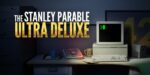 The Stanley Parable Ultra Deluxe