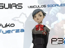 Vínculos Sociales - Yuko - Fuerza - Guía Persona 3 Portable