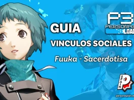 Guia Persona 3 Reload - Vinculos Sociales - Fuuka - Sacerdotisa