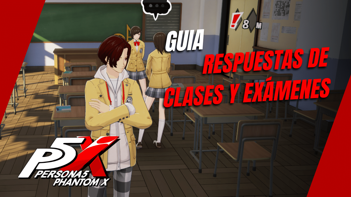 Guía de Respuestas y Examenes de Persona 5 X The Phantom X