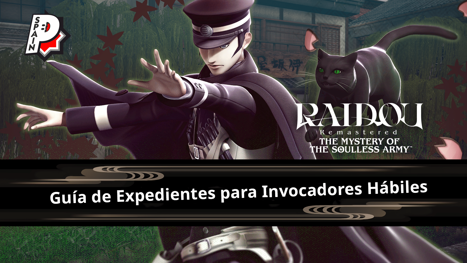 Raidou Remastered - Guía de Expedientes para Invocadores Hábiles
