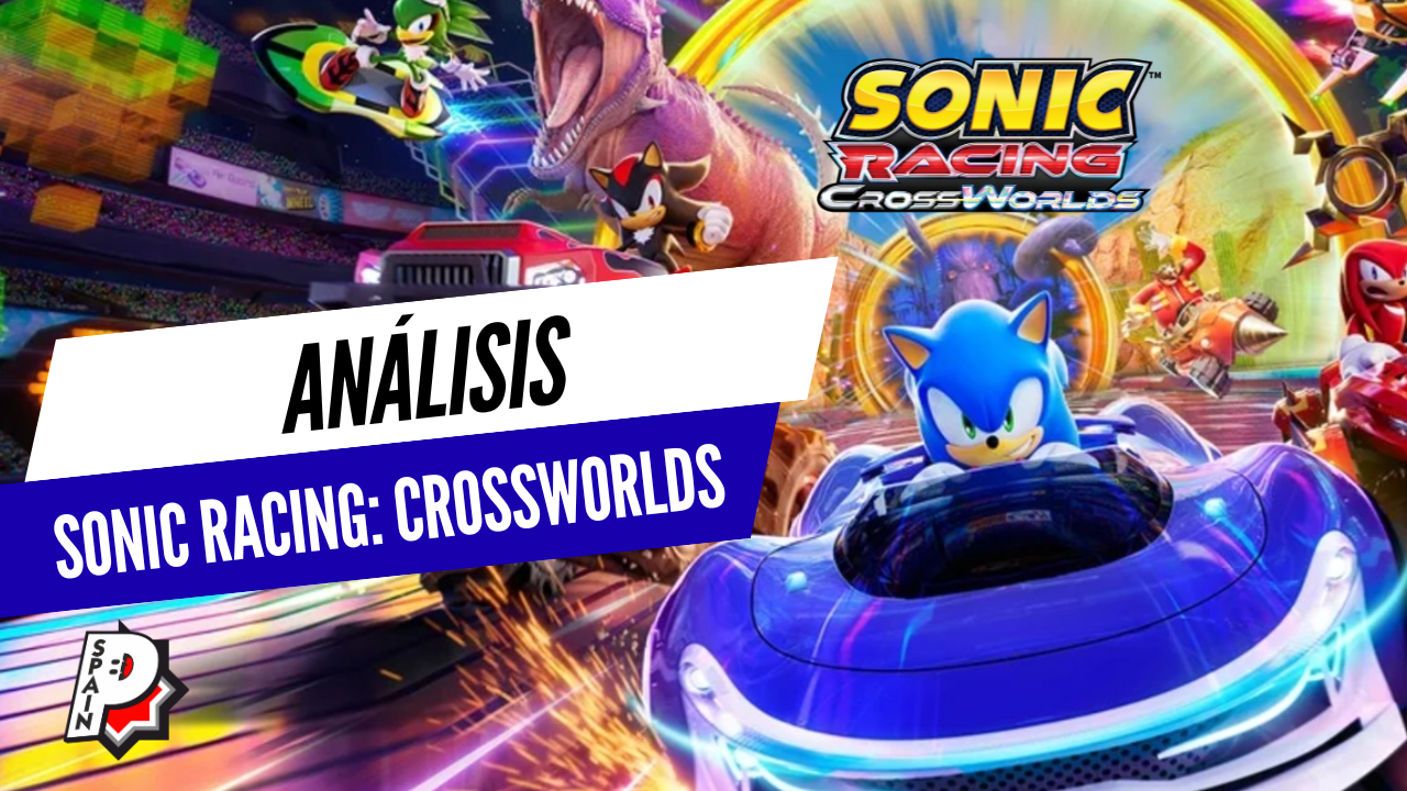 Análisis Sonic Racing Crossworlds