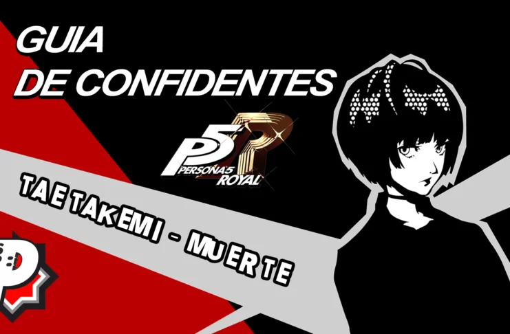 Persona 5 Royal - Guia Confidentes - Tae Takemi - Muerte