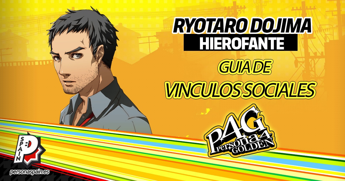 P4G - Guia Vinculos Sociales - Ryotaro Dojima - Hierofante